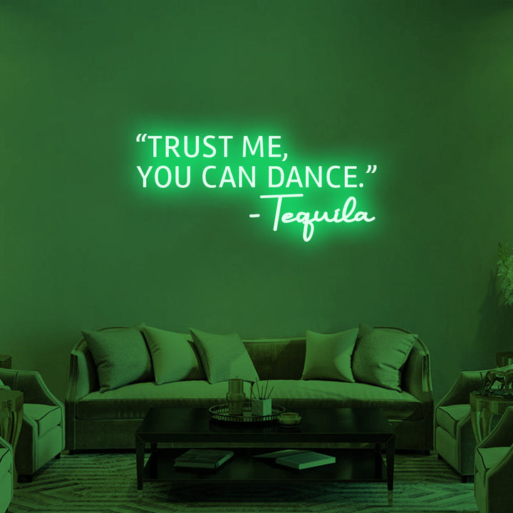 TRUST ME, YOU CAN DANCE - LED Neon Signs