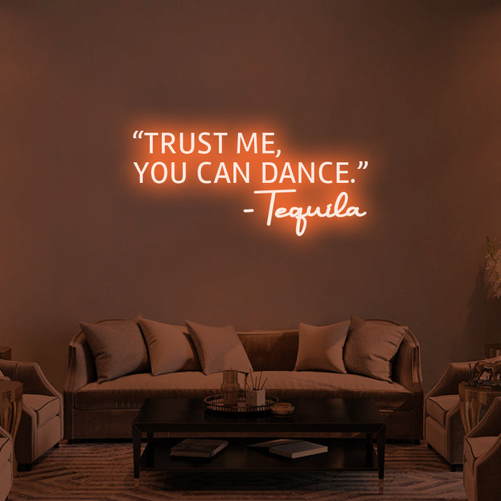 TRUST ME, YOU CAN DANCE - LED Neon Signs