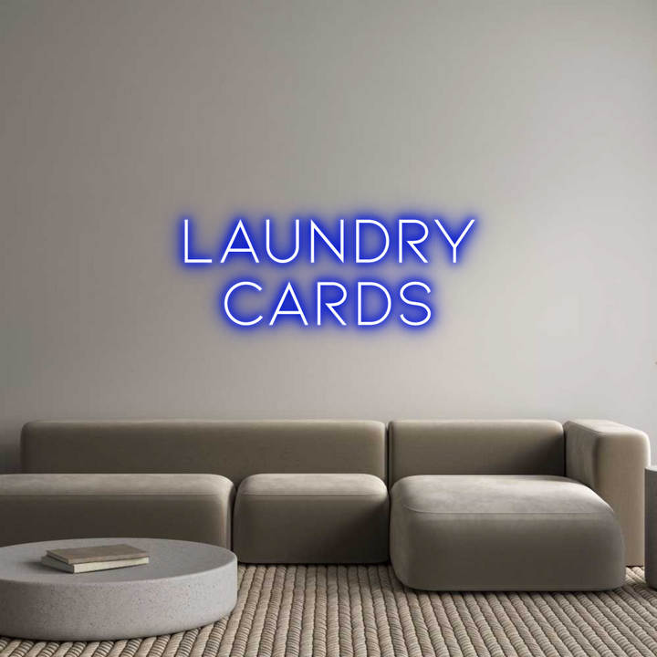 Custom Neon: 
Laundry
Ca...