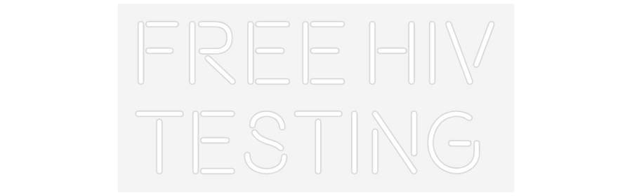 Custom Neon: Free HIV
Tes...