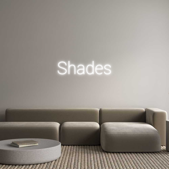 Custom Neon: Shades