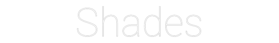 Custom Neon: Shades