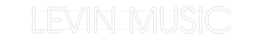 Custom Neon: LEVIN MUSIC