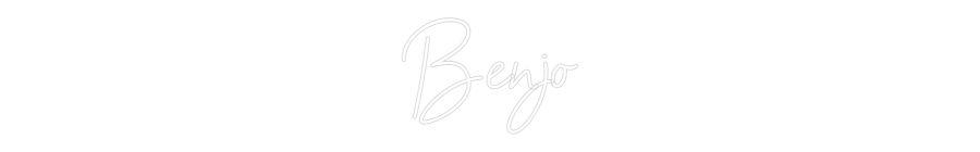Custom Neon: Benjo