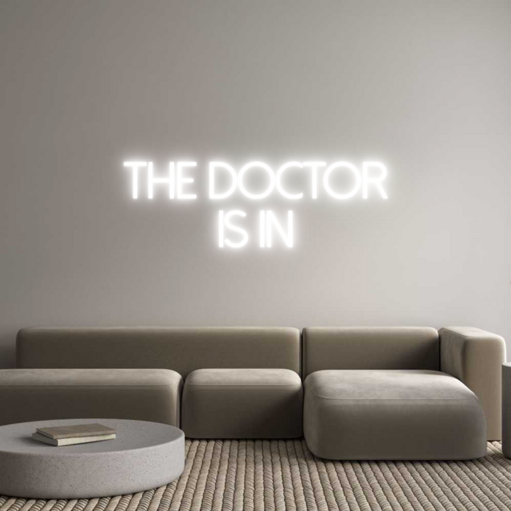 Custom Neon: THE DOCTOR
I...