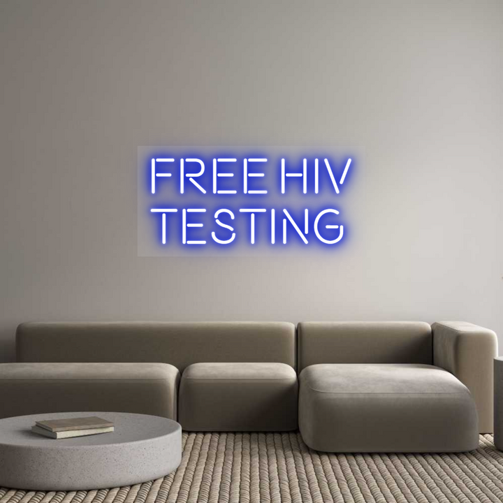 Custom Neon: Free HIV
Tes...
