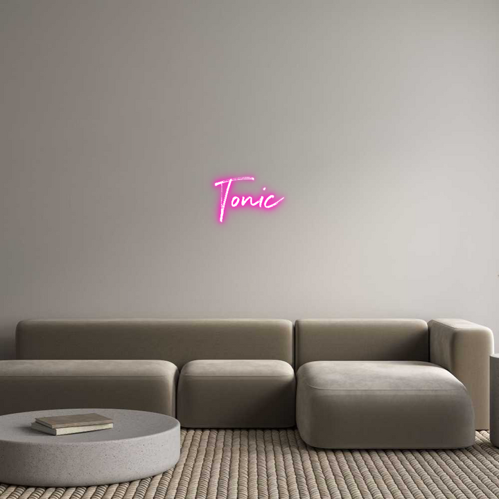 Custom Neon: Tonic
