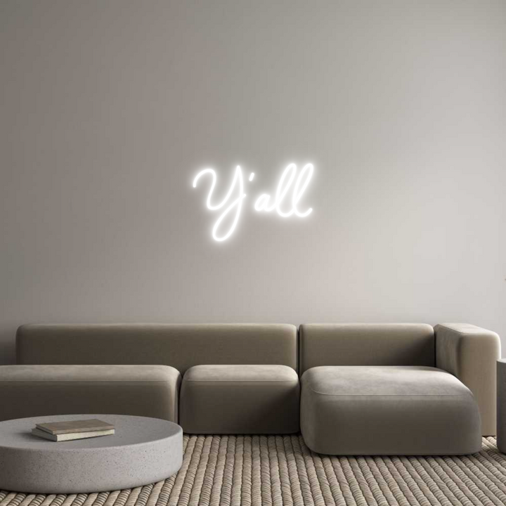 Custom Neon: Y'all