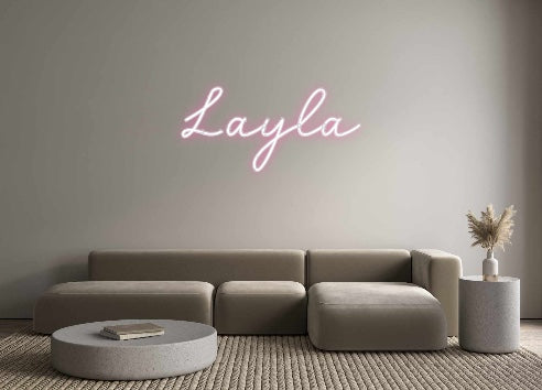 Custom Neon: Layla