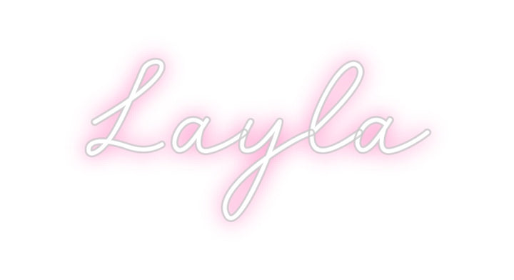 Custom Neon: Layla