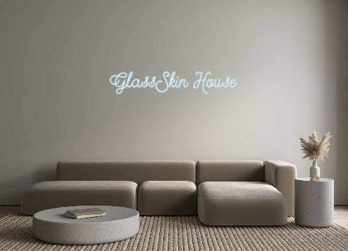 Custom Neon: GlassSkin Hou...