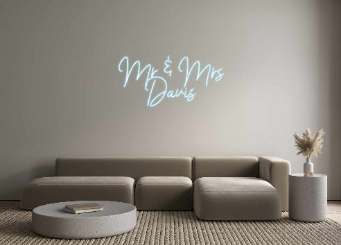 Custom Neon: Mr & Mrs
Davis