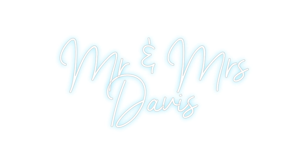 Custom Neon: Mr & Mrs
Davis