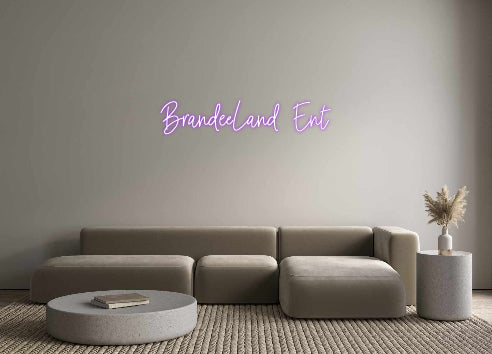 Custom Neon: BrandeeLand  ...