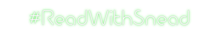 Custom Neon: #ReadWithSnead