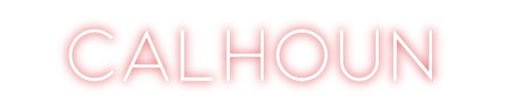 Custom Neon: CALHOUN