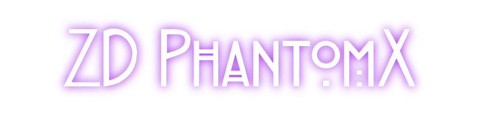 Custom Neon: ZD PhantomX