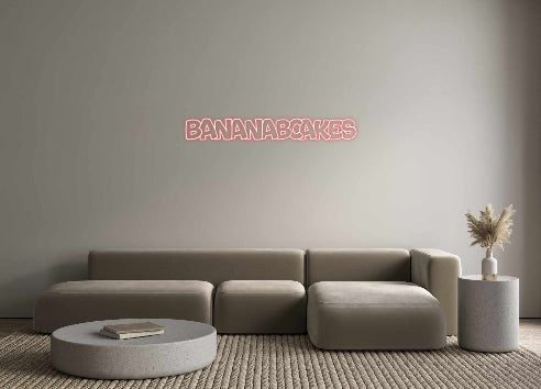 Custom Neon: BananaBCakes
