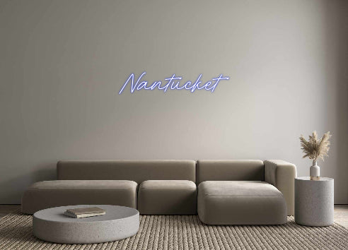 Custom Neon: Nantucket