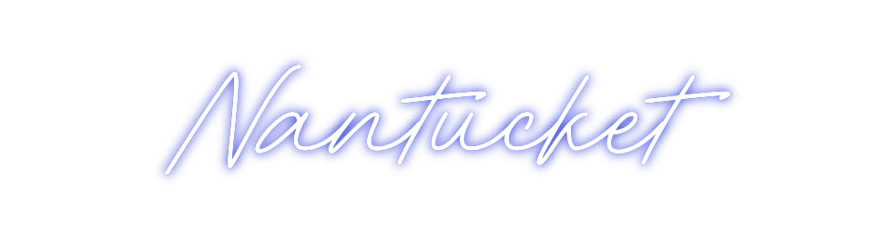 Custom Neon: Nantucket