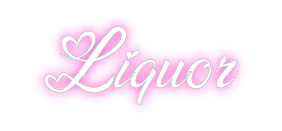 Custom Neon: Liquor