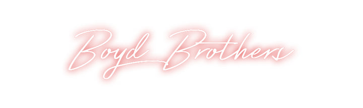 Custom Neon: Boyd Brothers
