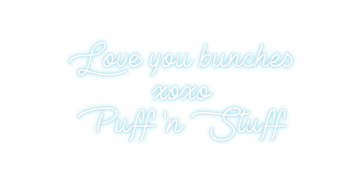 Custom Neon: Love you bunc...