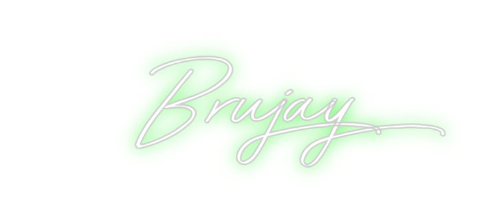 Custom Neon: Brujay