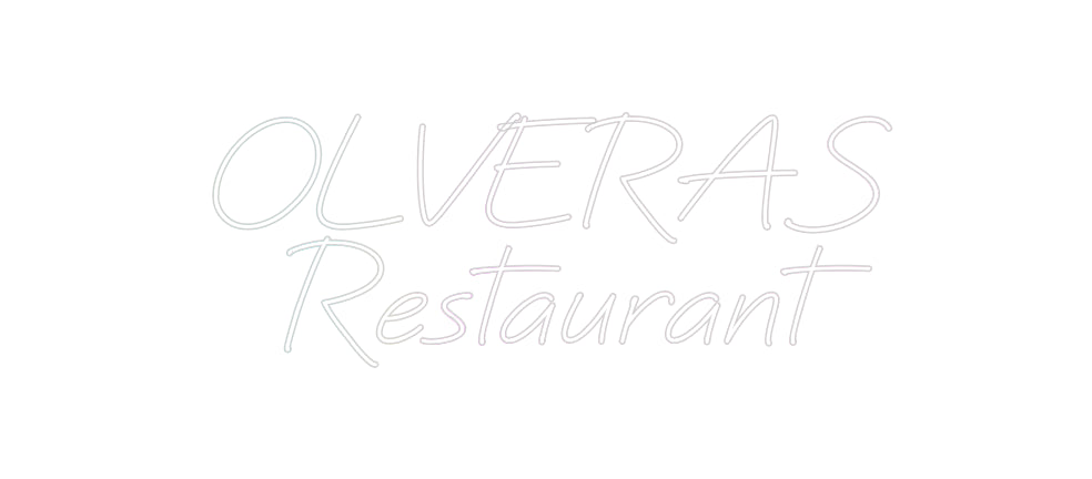 Custom Neon: OLVERAS
Rest...