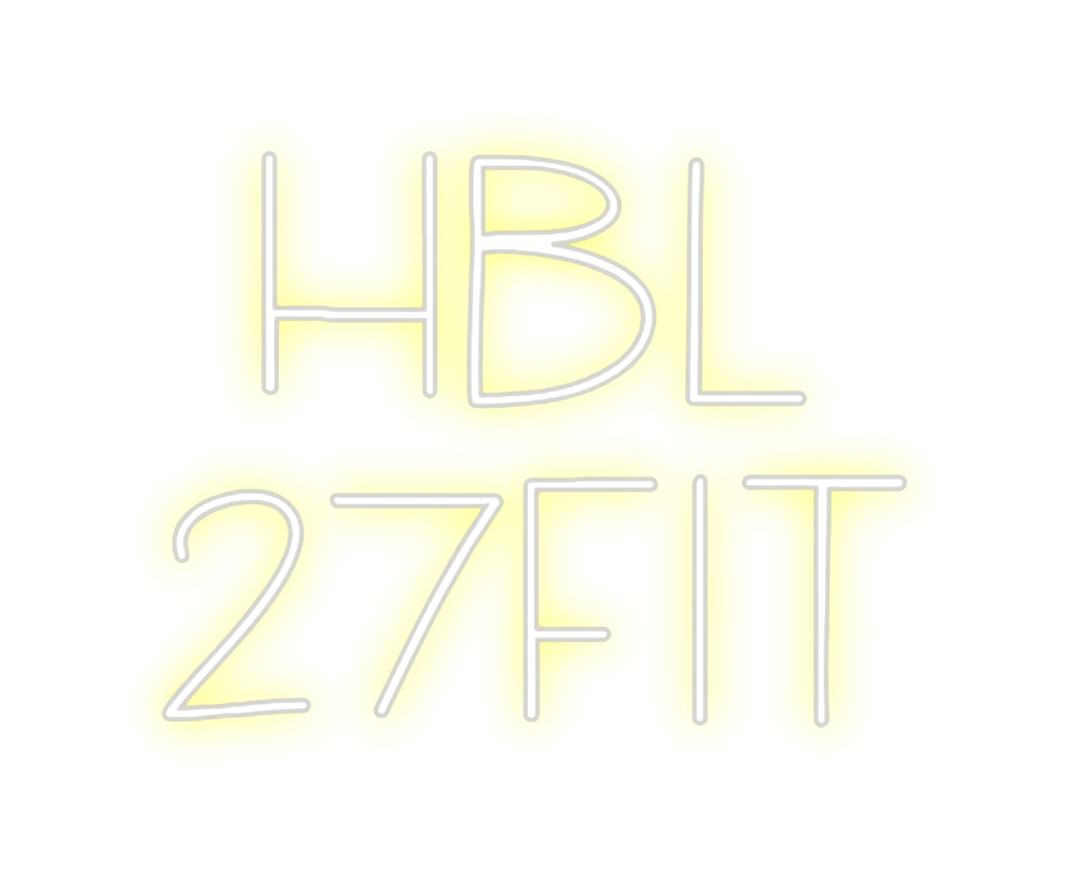 Custom Neon: HBL
27Fit