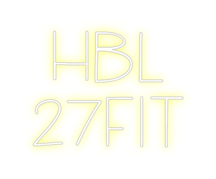 Custom Neon: HBL
27Fit