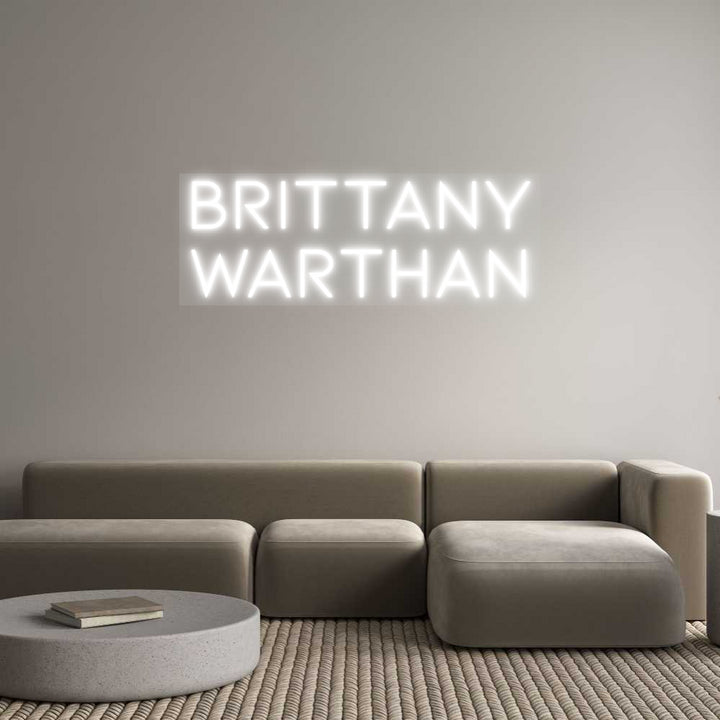 Custom Neon: Brittany
War...