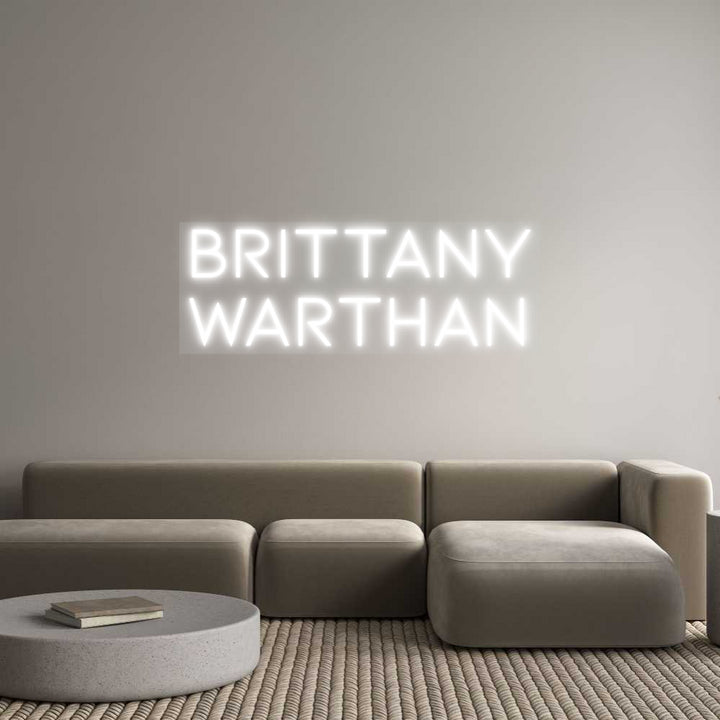 Custom Neon: Brittany
War...