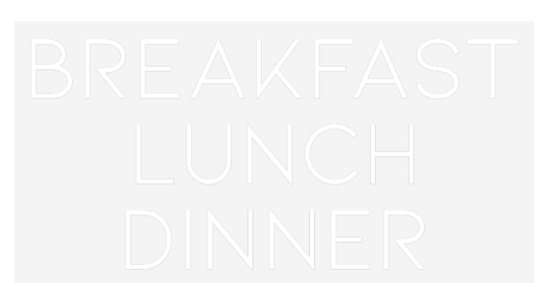 Custom Neon: BREAKFAST
LU...