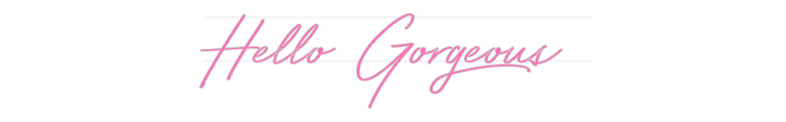 Custom Neon: Hello Gorgeous
