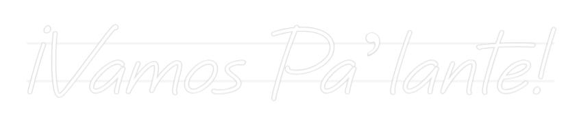 Custom Neon: ¡Vamos Pa’lan...