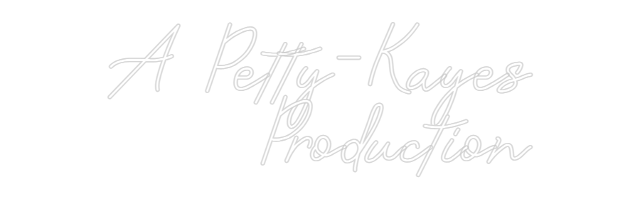 Custom Neon: A Petty-Kayes...