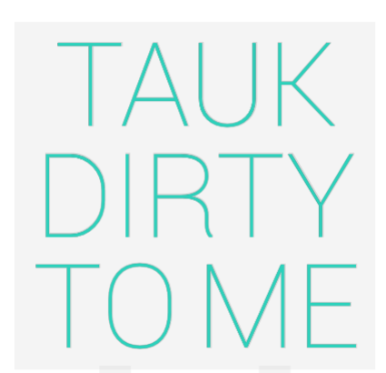 Custom Neon: TAUK
DIRTY
...