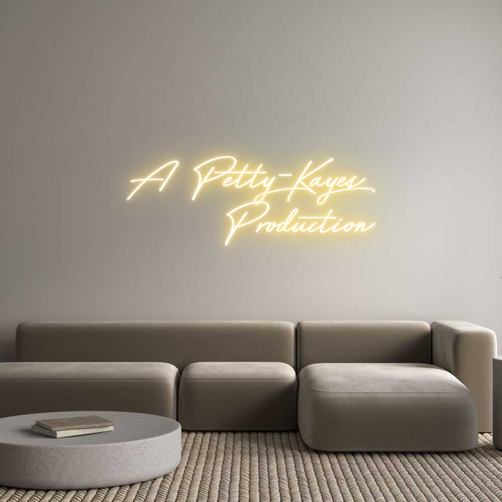 Custom Neon: A Petty-Kayes...