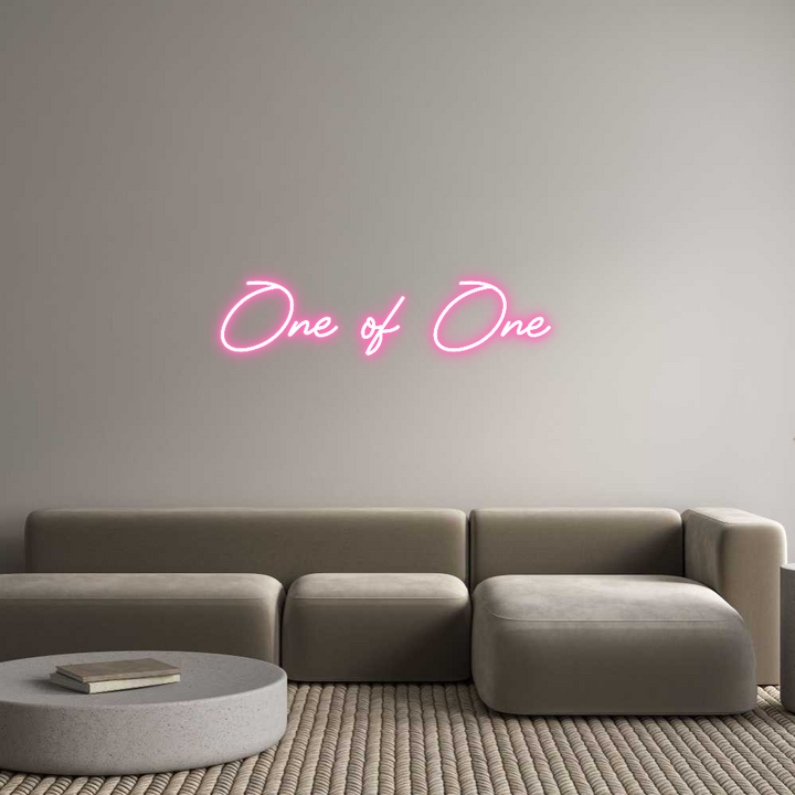 Custom Neon: One of One