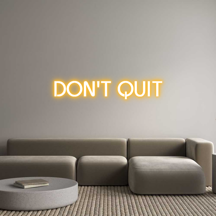 Custom Neon: DON'T QUIT