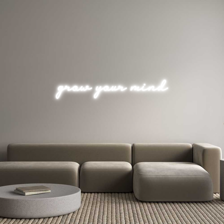 Custom Neon: grow your mind