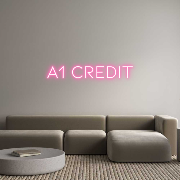 Custom Neon: A1 CREDIT