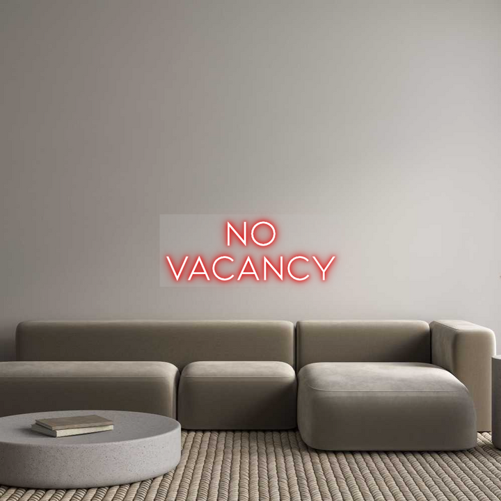 Custom Neon: NO
VACANCY