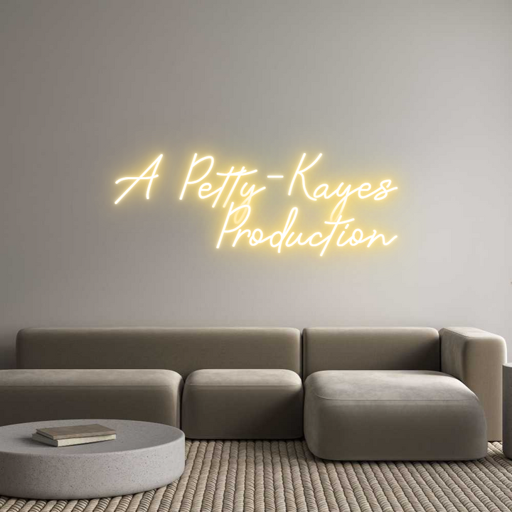 Custom Neon: A Petty-Kayes...