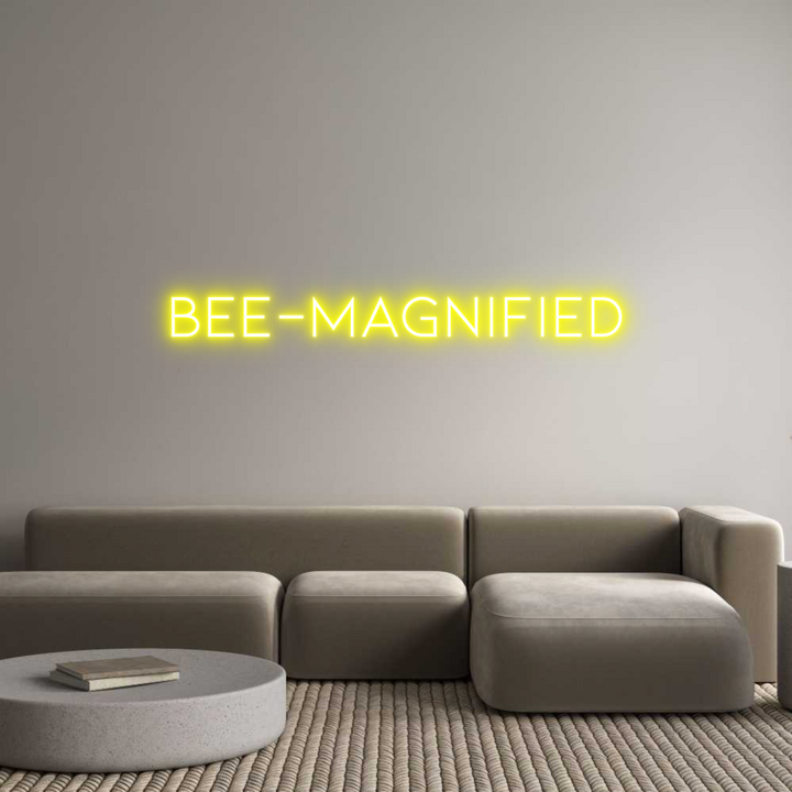 Custom Neon: Bee-Magnified