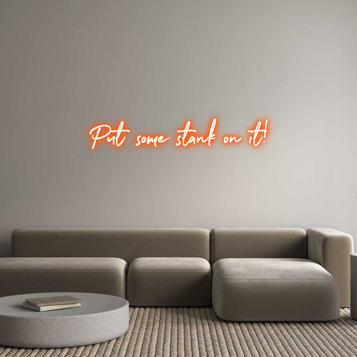 Custom Neon: Put some stan...