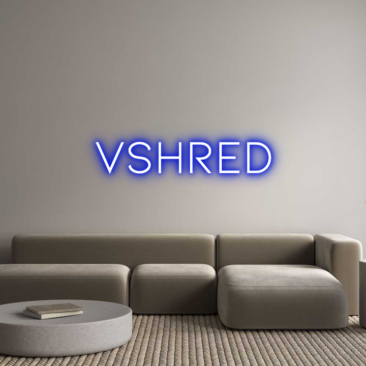 Custom Neon: VShred