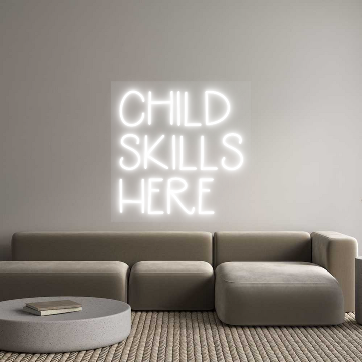 Custom Neon: Child 
Skill...