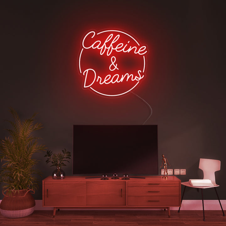 Caffeine & Dreams- LED Neon Signs